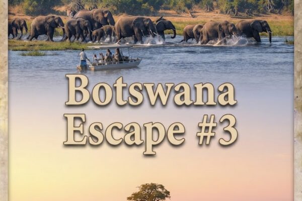 Botswana Escape #3
