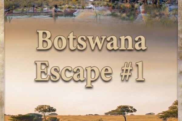 Botswana Escape #1